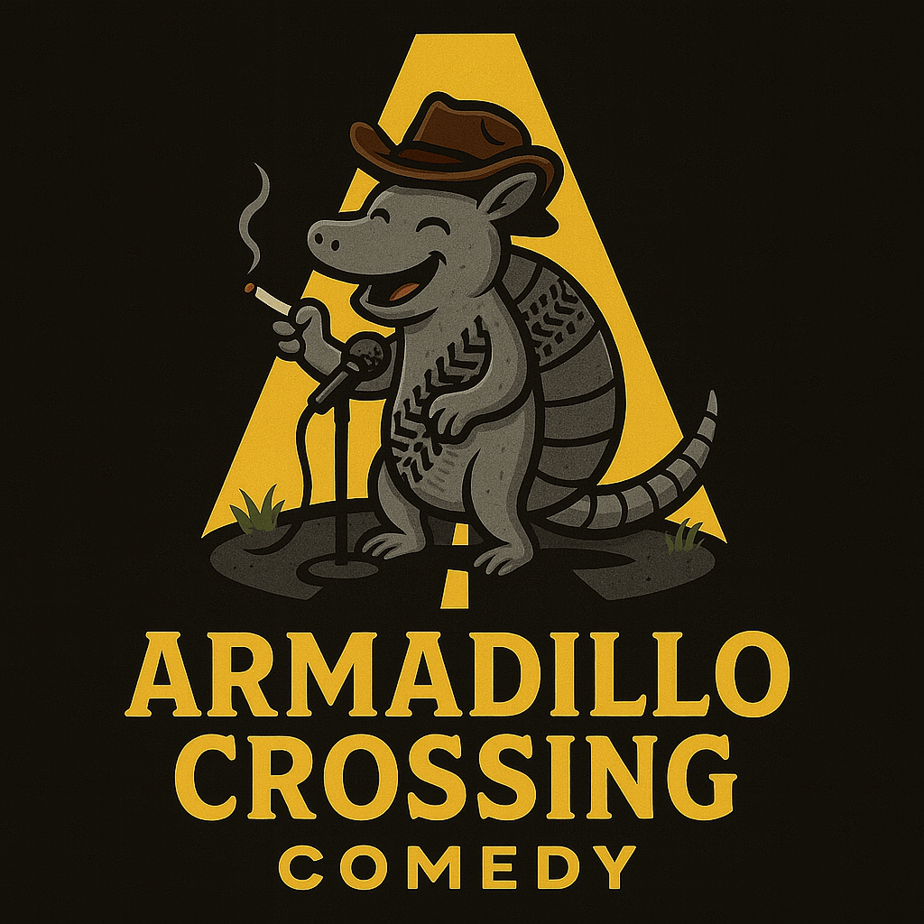 Armadillo Crossing Comedy