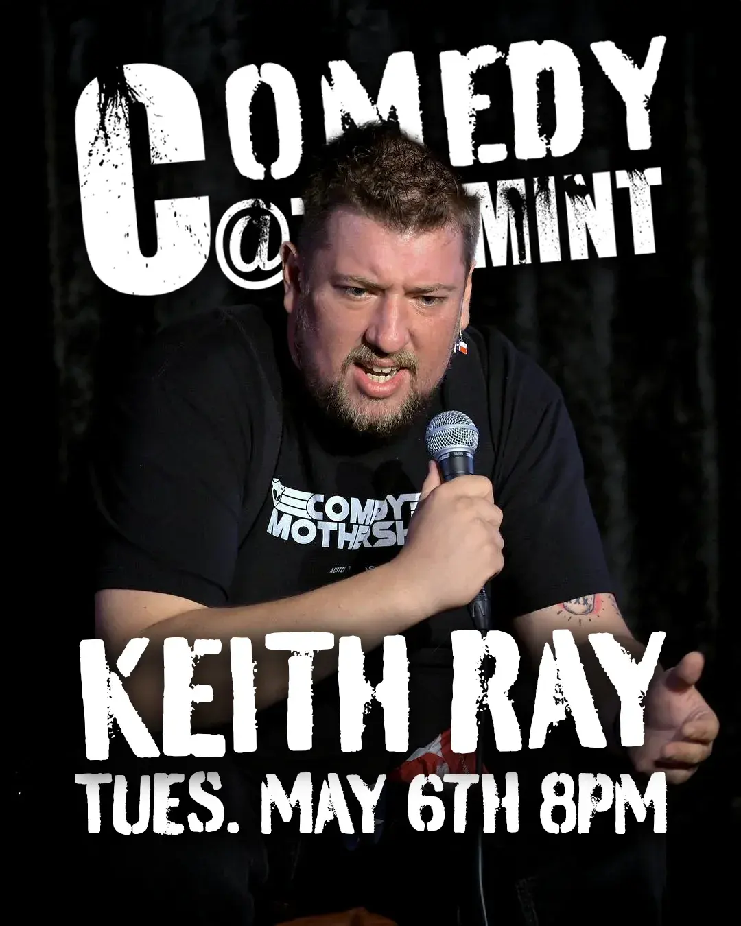 Comedian Keith Ray @ The Mint