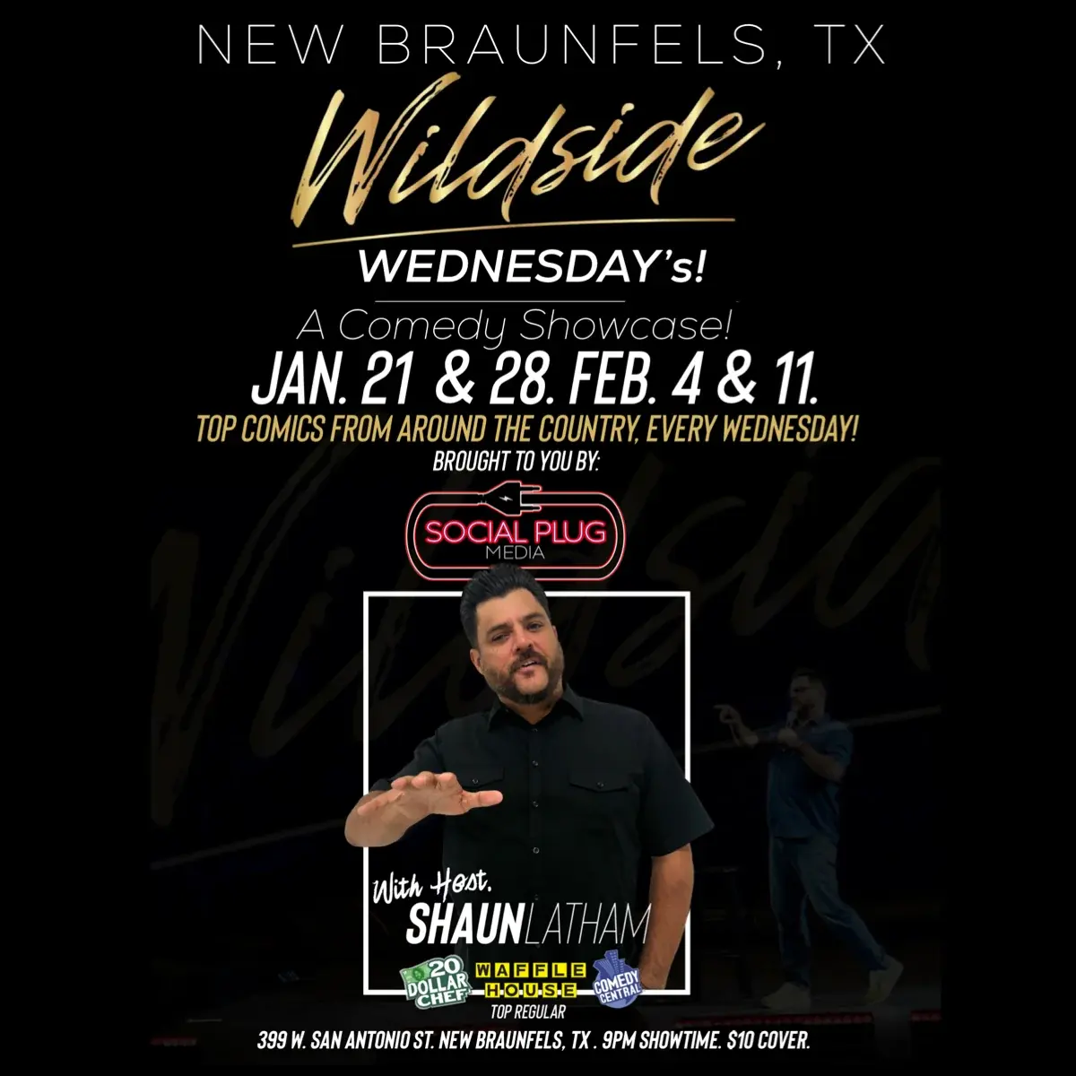 ”Wildside Wednesday’s!” Stand Up Showcase. With host, Shaun Latham.