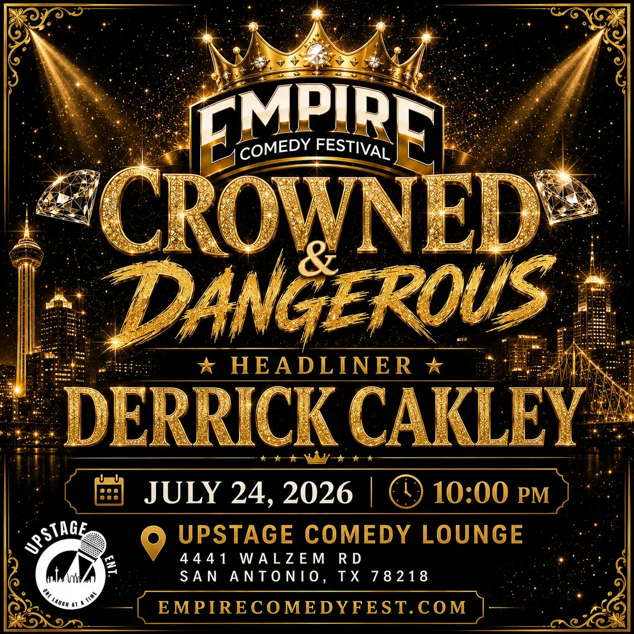 Crowned & Dangerous - Empire Comedy Festival Official Showcase - Headliner: Derrick Cakley