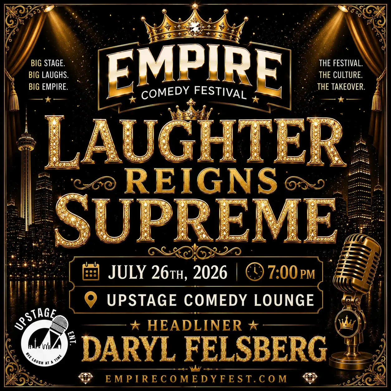 Laughter Reigns Supreme - Empire Comedy Festival Official Showcase 👑 Headliner: Daryl Felsberg